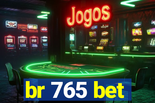 br 765 bet